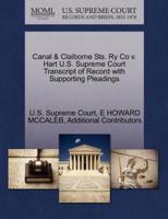 Canal & Claiborne Sts. Ry Co v. Hart U.S. Supreme Court Transcript of Record with Supporting Pleadings