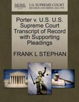 Porter v. U.S. U.S. Supreme Court Transcript of Record with Supporting Pleadings