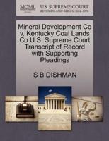 Mineral Development Co v. Kentucky Coal Lands Co U.S. Supreme Court Transcript of Record with Supporting Pleadings