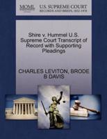 Shire v. Hummel U.S. Supreme Court Transcript of Record with Supporting Pleadings