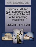 Barrow v. Milliken U.S. Supreme Court Transcript of Record with Supporting Pleadings