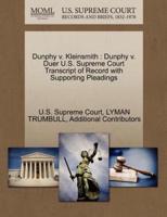 Dunphy v. Kleinsmith : Dunphy v. Duer U.S. Supreme Court Transcript of Record with Supporting Pleadings