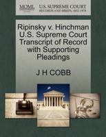 Ripinsky v. Hinchman U.S. Supreme Court Transcript of Record with Supporting Pleadings
