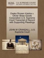 Osaka Shosen Kaisha v. Olivier Straw Goods Corporation U.S. Supreme Court Transcript of Record with Supporting Pleadings