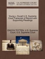 Young v. Duvall U.S. Supreme Court Transcript of Record with Supporting Pleadings