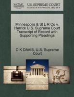 Minneapolis & St L R Co v. Herrick U.S. Supreme Court Transcript of Record with Supporting Pleadings