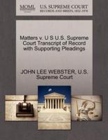 Matters v. U S U.S. Supreme Court Transcript of Record with Supporting Pleadings