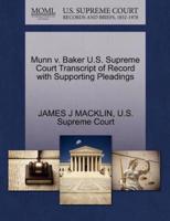 Munn v. Baker U.S. Supreme Court Transcript of Record with Supporting Pleadings