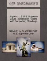 Joyce v. U S U.S. Supreme Court Transcript of Record with Supporting Pleadings