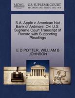 S.A. Apple v. American Nat Bank of Ardmore, Okl U.S. Supreme Court Transcript of Record with Supporting Pleadings