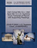 Utah Consol Min Co v. Utah Apex Min Co U.S. Supreme Court Transcript of Record with Supporting Pleadings