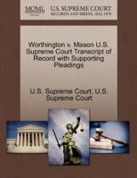 Worthington v. Mason U.S. Supreme Court Transcript of Record with Supporting Pleadings