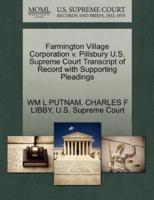Farmington Village Corporation v. Pillsbury U.S. Supreme Court Transcript of Record with Supporting Pleadings