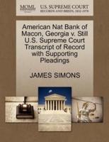 American Nat Bank of Macon, Georgia v. Still U.S. Supreme Court Transcript of Record with Supporting Pleadings