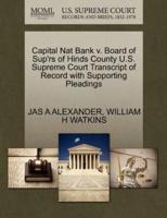 Capital Nat Bank v. Board of Sup'rs of Hinds County U.S. Supreme Court Transcript of Record with Supporting Pleadings