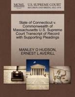 State of Connecticut v. Commonwealth of Massachusetts U.S. Supreme Court Transcript of Record with Supporting Pleadings