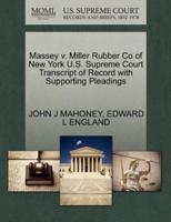 Massey v. Miller Rubber Co of New York U.S. Supreme Court Transcript of Record with Supporting Pleadings