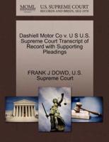 Dashiell Motor Co v. U S U.S. Supreme Court Transcript of Record with Supporting Pleadings