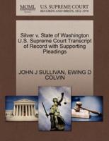 Silver v. State of Washington U.S. Supreme Court Transcript of Record with Supporting Pleadings