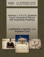 Johnson v. U S U.S. Supreme Court Transcript of Record with Supporting Pleadings