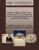 People of State of New York v. Irving Trust Co U.S. Supreme Court Transcript of Record with Supporting Pleadings