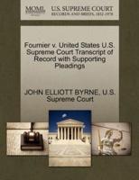Fournier v. United States U.S. Supreme Court Transcript of Record with Supporting Pleadings