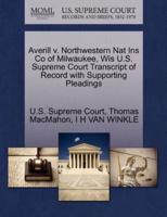 Averill v. Northwestern Nat Ins Co of Milwaukee, Wis U.S. Supreme Court Transcript of Record with Supporting Pleadings