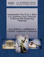 Northwestern Pac R Co v. Bobo U.S. Supreme Court Transcript of Record with Supporting Pleadings