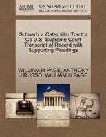 Schnerb v. Caterpillar Tractor Co U.S. Supreme Court Transcript of Record with Supporting Pleadings