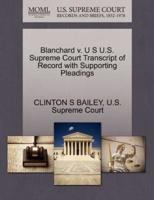 Blanchard v. U S U.S. Supreme Court Transcript of Record with Supporting Pleadings