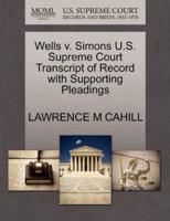 Wells v. Simons U.S. Supreme Court Transcript of Record with Supporting Pleadings
