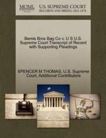 Bemis Bros Bag Co v. U S U.S. Supreme Court Transcript of Record with Supporting Pleadings