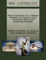 Sevier Commission Co v. Wallowa Nat Bank U.S. Supreme Court Transcript of Record with Supporting Pleadings