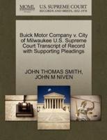 Buick Motor Company v. City of Milwaukee U.S. Supreme Court Transcript of Record with Supporting Pleadings