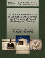 City of South Pasadena v. City of San Gabriel U.S. Supreme Court Transcript of Record with Supporting Pleadings