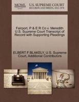 Fairport, P & E R Co v. Meredith U.S. Supreme Court Transcript of Record with Supporting Pleadings