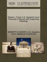 Wetzel v. Fulton U.S. Supreme Court Transcript of Record with Supporting Pleadings
