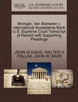 Strongin, Van Bokkelen v. International Acceptance Bank U.S. Supreme Court Transcript of Record with Supporting Pleadings