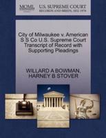 City of Milwaukee v. American S S Co U.S. Supreme Court Transcript of Record with Supporting Pleadings