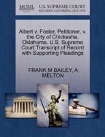 Albert v. Foster, Petitioner, v. the City of Chickasha, Oklahoma. U.S. Supreme Court Transcript of Record with Supporting Pleadings