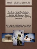 The C. M. Kemp Manufacturing Company, Petitioner, v. William F. Hoeltke. U.S. Supreme Court Transcript of Record with Supporting Pleadings