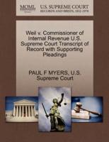 Weil v. Commissioner of Internal Revenue U.S. Supreme Court Transcript of Record with Supporting Pleadings