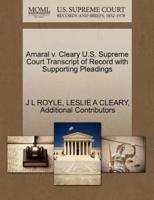 Amaral v. Cleary U.S. Supreme Court Transcript of Record with Supporting Pleadings