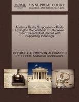 Anahma Realty Corporation v. Park-Lexington Corporation U.S. Supreme Court Transcript of Record with Supporting Pleadings
