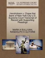 Hendrickson v. Chase Nat Bank of New York City U.S. Supreme Court Transcript of Record with Supporting Pleadings