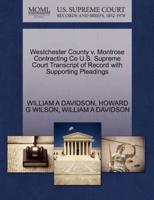 Westchester County v. Montrose Contracting Co U.S. Supreme Court Transcript of Record with Supporting Pleadings