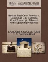 Becker Steel Co of America v. Cummings U.S. Supreme Court Transcript of Record with Supporting Pleadings