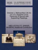 Greiman v. Metropolitan Life Ins Co U.S. Supreme Court Transcript of Record with Supporting Pleadings