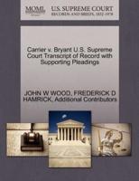 Carrier v. Bryant U.S. Supreme Court Transcript of Record with Supporting Pleadings