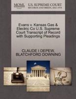 Evans v. Kansas Gas & Electric Co U.S. Supreme Court Transcript of Record with Supporting Pleadings